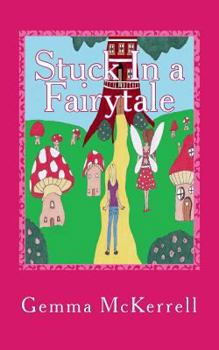 Paperback Stuck In A Fairytale Book