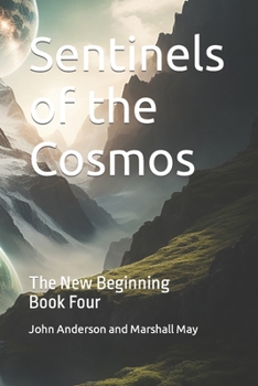 Paperback Sentinels of the Cosmos: The New Beginning Book