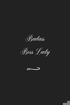 Paperback Badass Boss Lady: Funny Office Notebook/Journal For Women/Men/Coworkers/Boss/Business (6x9 inch) Book