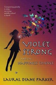 Paperback Violet Strong and the Happiness Thieves Book