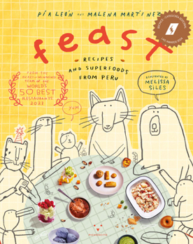 Hardcover Feast: Recipes and Superfoods from Peru Book