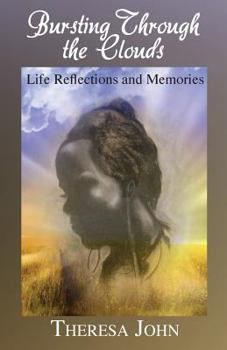 Paperback Bursting Through the Clouds: Life Reflections and Memories Book