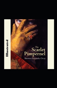 Paperback The Scarlet Pimpernel Illustrated Book
