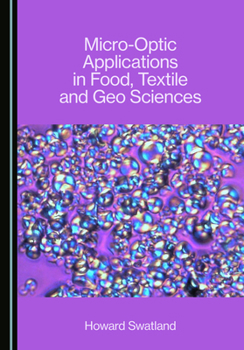 Hardcover Micro-Optic Applications in Food, Textile and Geo Sciences Book