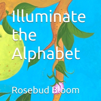 Paperback Illuminate the Alphabet Book