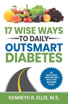 Paperback 17 Wise Ways to Daily Outsmart Diabetes Book
