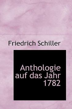 Paperback Anthologie Auf Das Jahr 1782 Book