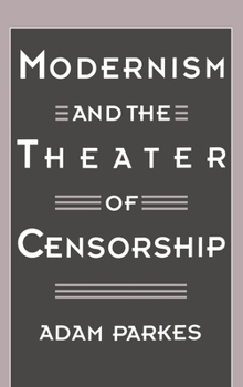 Hardcover Modernism and the Theater of Censorship Book