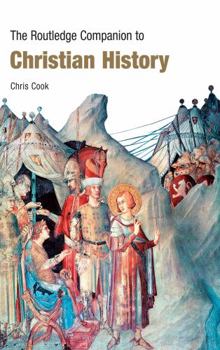 Paperback The Routledge Companion to Christian History Book