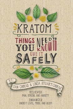 Paperback Kratom: Things You Need to Know to Use it Safely Book