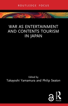 Paperback War as Entertainment and Contents Tourism in Japan Book