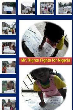 Paperback Mr. Rights Fights for Nigeria Book