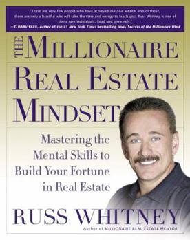 Paperback The Millionaire Real Estate Mindset: Mastering the Mental Skills to Build Your Fortune in Real Estate Book