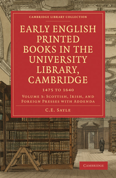 Paperback Early English Printed Books in the University Library, Cambridge: 1475 to 1640 Book