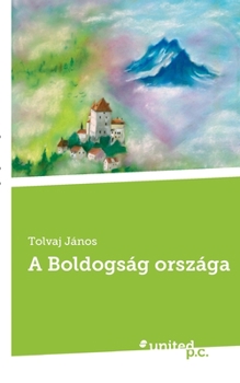 Paperback A Boldogság országa [Hungarian] Book