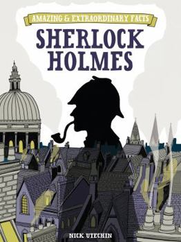 Hardcover Amazing & Extraordinary Facts: Sherlock Holmes Book