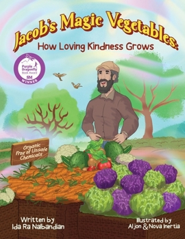 Paperback Jacob's Magic Vegetables: How Loving Kindness Grows Book
