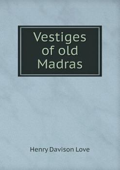 Paperback Vestiges of old Madras Book