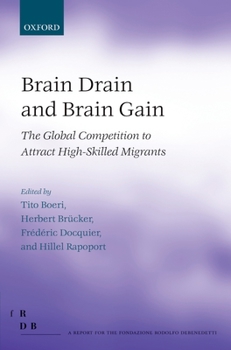 Hardcover Brain Drain and Brain Gain: The Global Competition to Attract High-Skilled Migrants Book