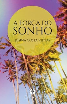 Paperback A Força do sonho [Portuguese] Book