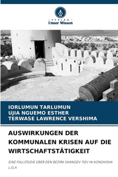 Auswirkungen Der Kommunalen Krisen Auf Die Wirtschaftstätigkeit (German Edition)