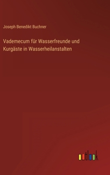 Hardcover Vademecum für Wasserfreunde und Kurgäste in Wasserheilanstalten [German] Book