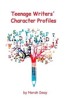 Paperback Teenage Writers' Character Profiles: 10 character profiles/6 x 9in/Fiction Writing Workbook Book