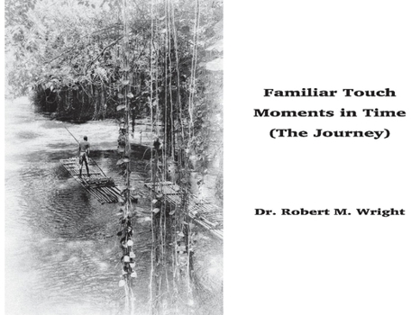Paperback Familiar Touch - Moments in Time: (The Journey) Book