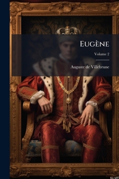 Paperback Eugène; Volume 2 [French] Book