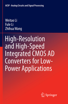 Paperback High-Resolution and High-Speed Integrated CMOS AD Converters for Low-Power Applications Book