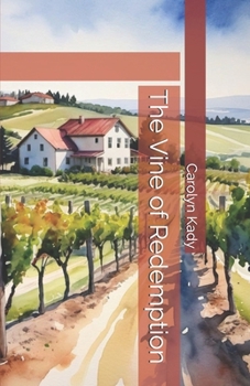 The Vine of Redemption (The Vine of Faith)