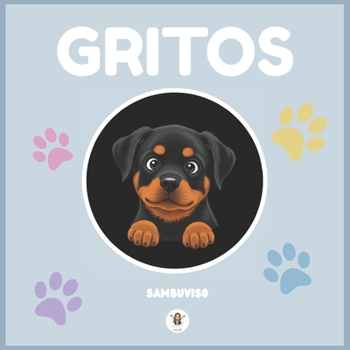 Paperback Gritos: Cuento infantil sobre maltrato infantil - Cuentos ilustrados para niños [Spanish] Book