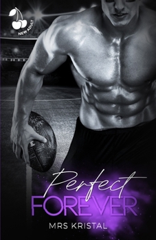 Perfect Forever: Football Romance. Sports. (Perfect Series) - Book #4 of the Lincoln Tigers