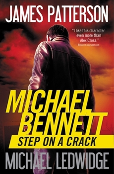 Step on a Crack - Book #1 of the Michael Bennett