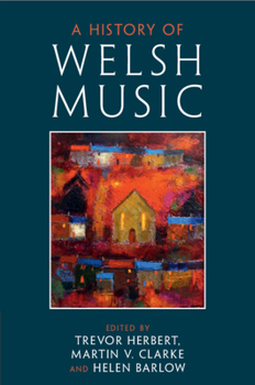 Paperback A History of Welsh Music Book