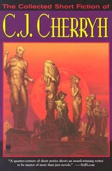 Paperback The Collected Short Fiction of C.J. Cherryh Book
