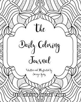 Paperback The Daily Coloring Journal: 365 Coloring Journal Pages Book