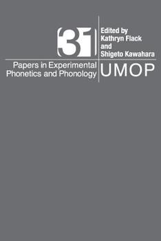 Paperback University of Massachusetts Occasional Papers in Linguistics 31: Papers in Experimental Phonetics and Phonology Book