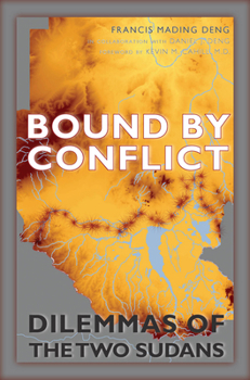 Paperback Bound by Conflict: Dilemmas of the Two Sudans Book