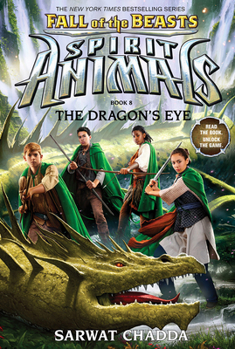 Hardcover The Dragon's Eye (Spirit Animals: Fall of the Beasts, Book 8): Volume 8 Book