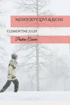 Paperback Mediocrity, Love & Riches: Pastern Corner Book