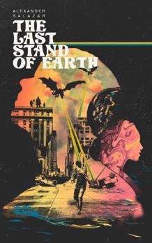 Paperback The Last Stand Of Earth (The Oyun Chronicles) Book