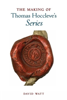 Hardcover The Making of Thomas Hoccleve's 'Series' Book