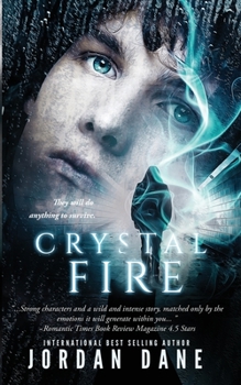 Crystal Fire - Book #2 of the Hunted