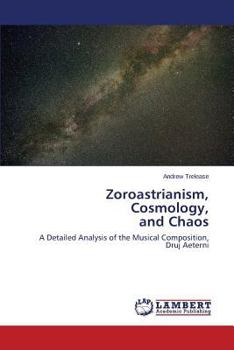 Paperback Zoroastrianism, Cosmology, and Chaos Book