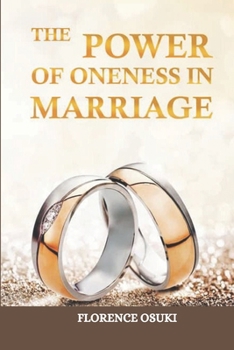 Paperback The Power Of Oneness In Marriage Book