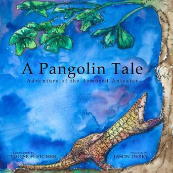 Paperback A Pangolin Tale: Adventure of the Armored Anteater Book