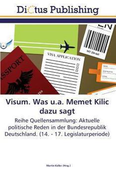 Paperback Visum. Was u.a. Memet Kilic dazu sagt [German] Book