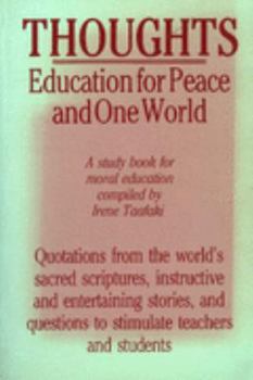 Paperback Thoughts Education for Peace and One World Book