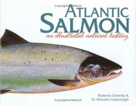 Hardcover Atlantic Salmon: An Illustrated Natural History Book